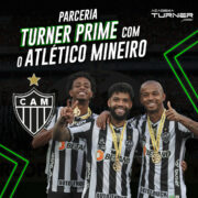 Parceria Turner Prime e Clube Atlético Mineiro